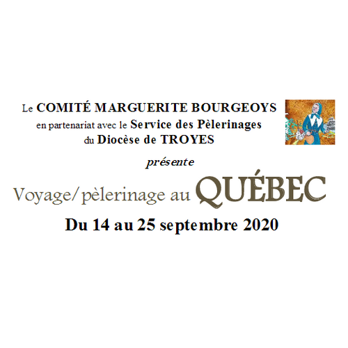 Voyage/pèlerinage au Québec organisé par le comité Bourgeoys